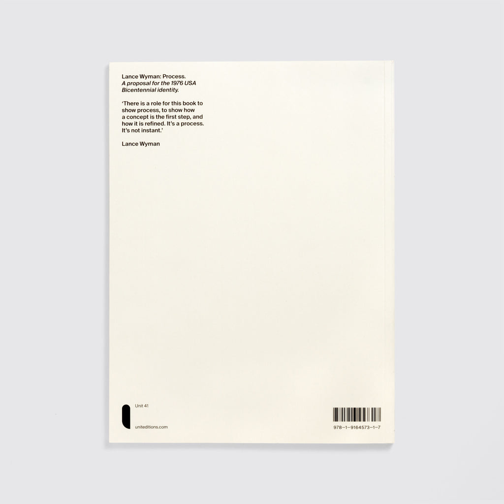 Lance Wyman: Process. A proposal for the 1976 USA Bicentennial identity