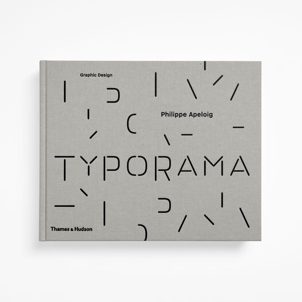 Typorama: The Graphic Work of Philippe Apeloig